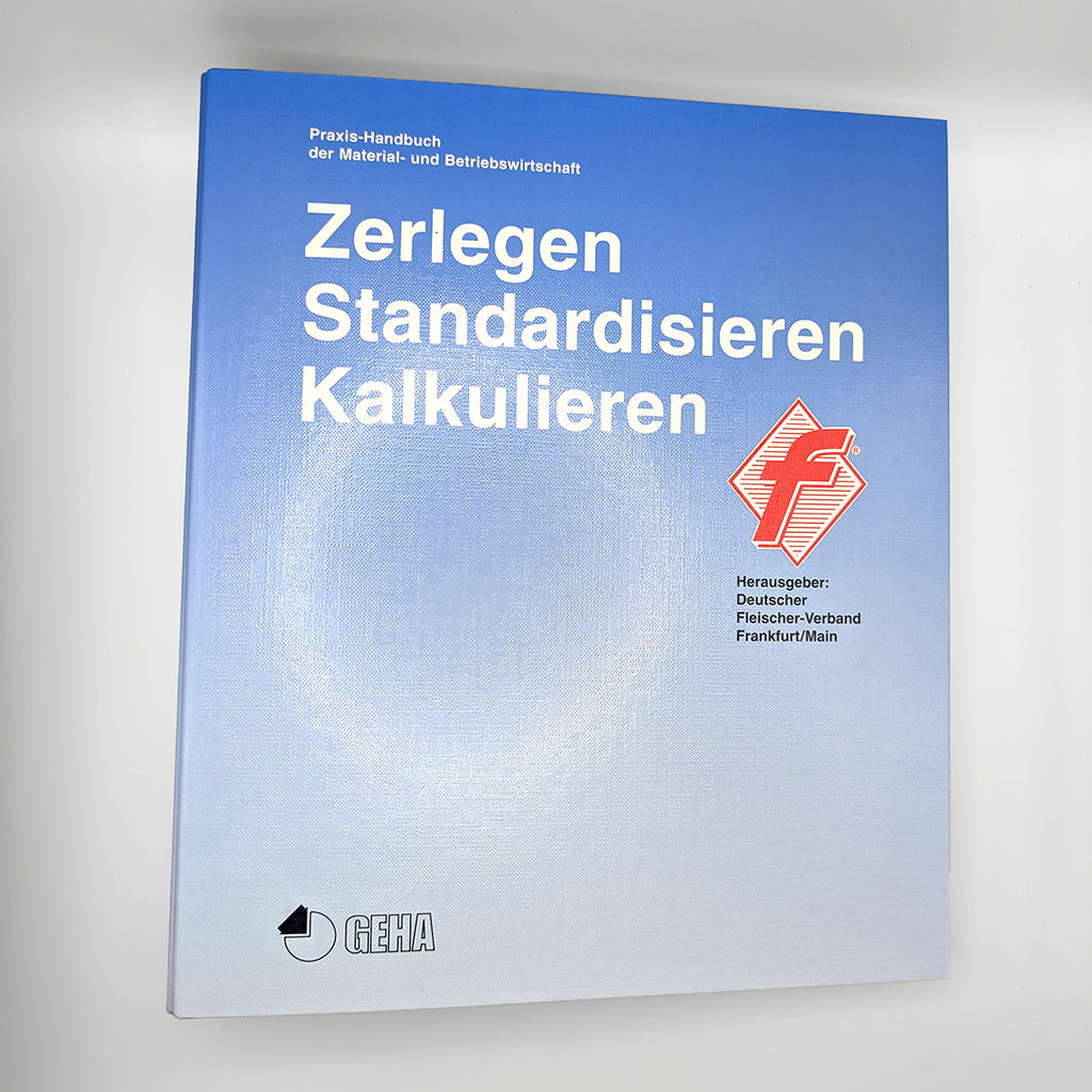 Zerlegen Standardisieren Kalkulieren - Praxishandbuch der Material- und Betriebswirtschaft